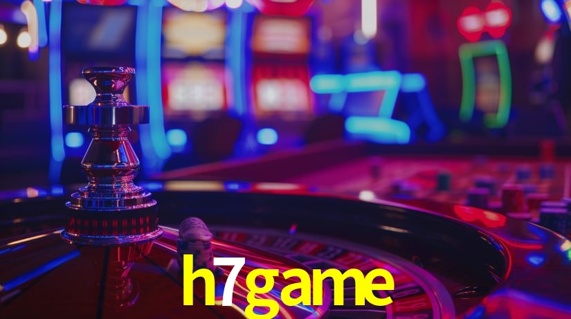 h7game,h7game bet